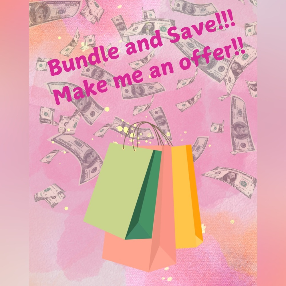 Make a bundle! Make an offer!!